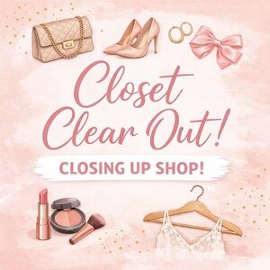 CLOSING SHOP - CLOSET CLEAR OUT